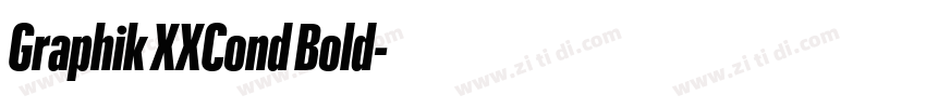Graphik XXCond Bold字体转换 Graphik XXCond Bold字体转换